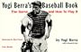 Yogi Berra's Baseball Book: The Game and How to Play It