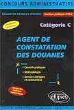 Agent de constatation des douanes : Catégorie C