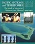 Pacific Nations & Territories: The Islands of Micronesia, Melanesia, and Polynesia