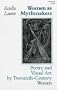 Women as Mythmakers: Poetry and Visual Art by Twentieth-Century Women (Midland Bks: No. 325)