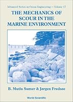 The Mechanics of Scour in the Marine Environment
