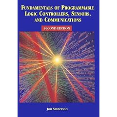 Fundamentals of Programmable Logic Controllers, Sensors and Communications