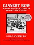 Cannery Row: The History of John Steinbecks Old Ocean View Avenue