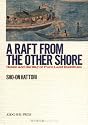 A Raft from the Other Shore : Honen and the Way of Pure Land Buddhism