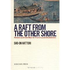A Raft from the Other Shore : Honen and the Way of Pure Land Buddhism