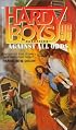 AGAINST ALL ODDS (HARDY BOYS CASE FILE 96): AGAINST ALL ODDS (Hardy Boys)