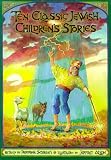 Ten Classic Jewish Children's Stories