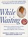 While Waiting (Paperback) by George E. Verrilli