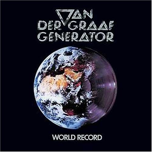 Van Der Graaf Generator - World Record - Zortam Music