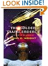 The Golden Transcendence: or, The Last of the Masquerade (The Golden Age, Book 3)