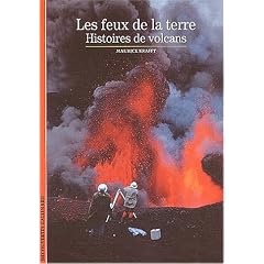 Les feux de la terre : Histoires de volcans