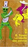 La revolte des pendus de B. Traven