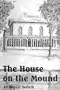 The House on the Mound