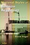 National Styles of Business Regulation: A Case Study of Environmental Protection