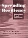 Book Spreading Resiliency: Making It Happen for Schools and Communities