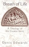 Breath of Life: A Theology of the Creator Spirit