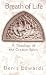 Breath of Life: A Theology of the Creator Spirit