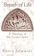 Breath of Life: A Theology of the Creator Spirit