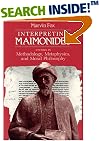Interpreting Maimonides: Studies in Methodology, Metaphysics, and Moral Philosophy (Chicago Studies in the History of Judaism)
