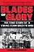  : Blades of Glory: The True Story of a Young Team Bred to Win