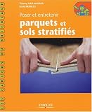 Poser et entretenir parquets et sols stratifi�s