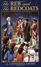The Reb and the Redcoats (Living History Library (Warsaw, N.D.).)