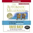 The Automatic Millionaire: A Powerful One-Step Plan to Live and Finish Rich by  David Bach
