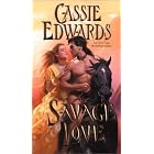 Savage Love (Savage (Leisure Paperback)) by Cassie Edwards