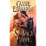 Savage Love (Savage (Leisure Paperback))