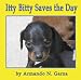   - Itty Bitty Saves the Day