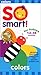 So Smart - Colors