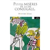 Petites mis�res de la vie conjugalepar Honor� de Balzac