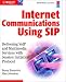 Internet Communications Using SIP: Delivering VOIP and Multimedia Services with Session Initiation Protocol (Networking Council)