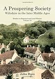A prospering society : Wiltshire in the later Middle Ages