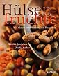 H�lsenfr�chte. Mit vielen internationalen Rezepten