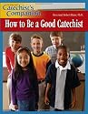Catechist's Companion How to Be a Good Catechist
