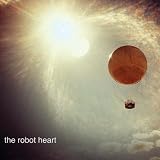THE ROBOT HEART