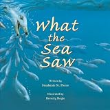 What the Sea Saw