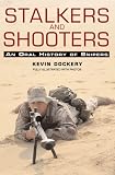 Stalkers and Shooters: A History of Snipers