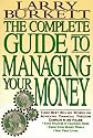 The Complete Guide to Managing Your Money: Your Finances in Changing Times : Using Your Money Wisely : Debt-Free Living