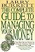 The Complete Guide to Managing Your Money: Your Finances in Changing Times : Using Your Money Wisely : Debt-Free Living