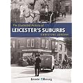 The Illustrated History of Leicester's Suburbs