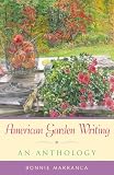 American Garden Writing, Expanded Edition: An Anthology