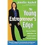 The Young Entrepreneur's Edge: Using Your Ambition,  Independence, and Youth to Launch a Succesful Business (Career Guides)