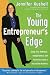 The Young Entrepreneur's Edge: Using Your Ambition,  Independence, and Youth to Launch a Succesful Business (Career Guides)