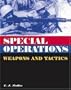 Special Operations Weapons and Tactics