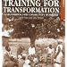 Training for Transformation: Bk. 1-3: Handbook for Community Workers