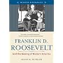 Franklin D. Roosevelt and the Making of Modern America (Weekend Biographies)