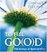 To Feel Good