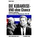 Die Kubakrise - UNO ohne Chance: Verdeckte Kriegsf�hrung und das Scheitern der Weltgemeinschaft 1959-1962